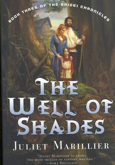 The well of shades / Juliet Marillier.