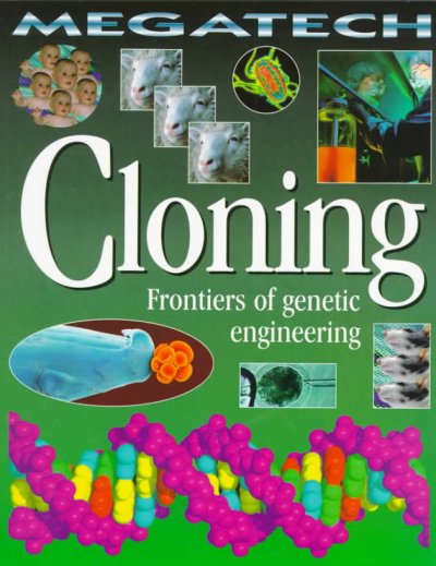 Cloning : frontiers of genetic engineering / David Jefferis.