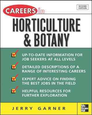 Careers in horticulture and botany / Jerry Garner.