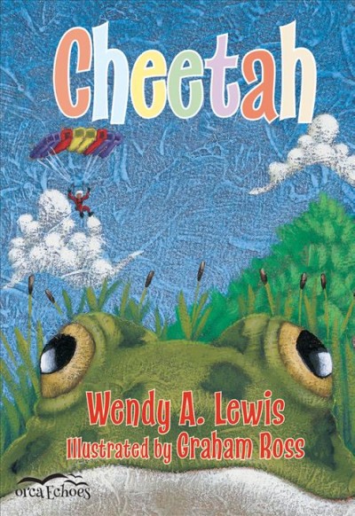 Cheetah / Wendy A. Lewis ; illustrated by Graham Ross.