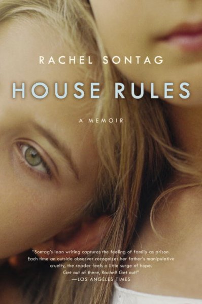 House rules : a memoir / Rachel Sontag.