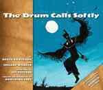 The drum calls softly [kit] / David Bouchard and Shelley Willier.
