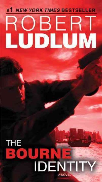 The Bourne identity : a novel / Robert Ludlum.