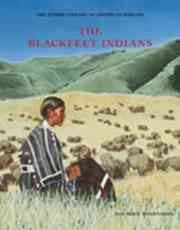The Blackfeet Indians / Ann-Marie Hendrickson.