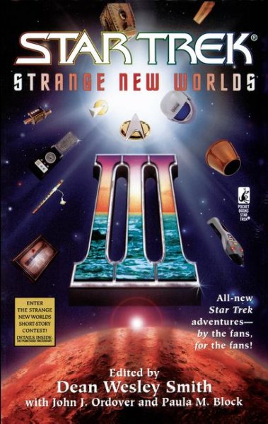 Strange new worlds. III / edited by Dean Wesley Smith, with John J. Ordover and Paula M. Block.