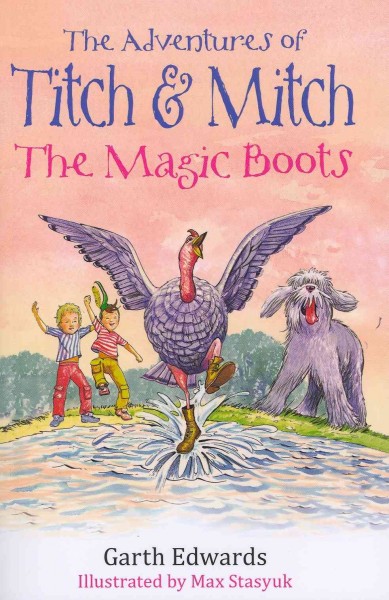 The magic boots / Garth Edwards ; illustrated by Max Stasyuk.