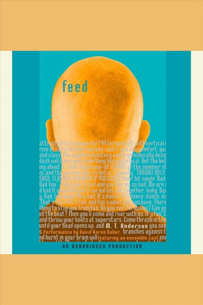 Feed [electronic resource] / M.T. Anderson.