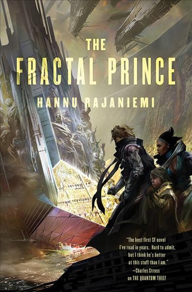 The fractal prince / Hannu Rajaniemi.