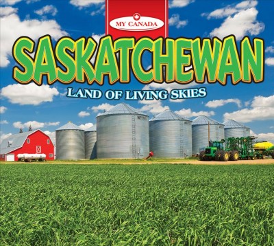Saskatchewan / Kaite Goldsworthy.