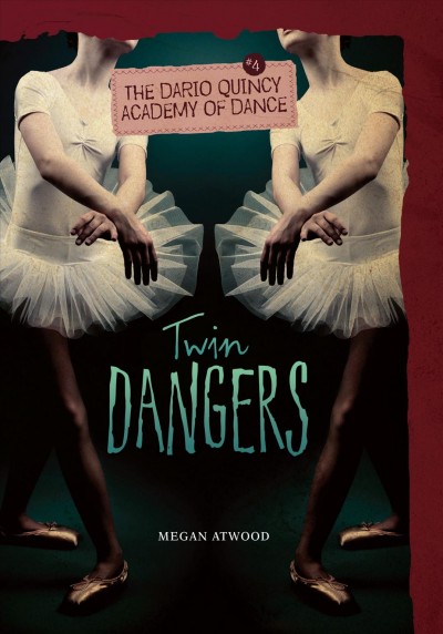 Twin dangers / by Megan Atwood.