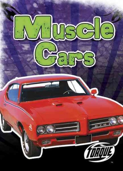 Muscle cars [electronic resource] / by Denny Von Finn.