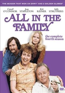 All in the family. The complete fourth season [videorecording] / a Bud Yorkin-Norman Lear Tandem production ; produced by John Rich ; developed by Norman Lear.