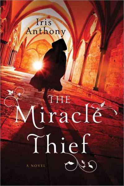 The miracle thief / Iris Anthony.
