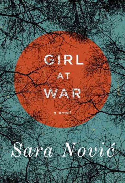 Girl at war : a novel / Sara Nović.