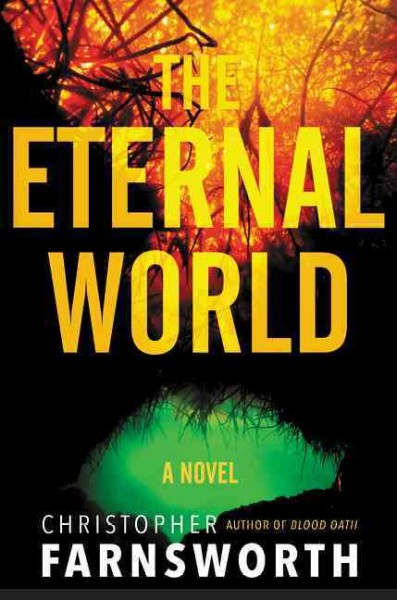 The eternal world / Christopher Farnsworth.