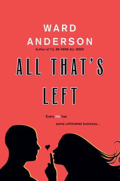 All that's left / Ward Anderson.