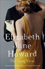 The long view / Elizabeth Jane Howard; with an introduction by John Bayley