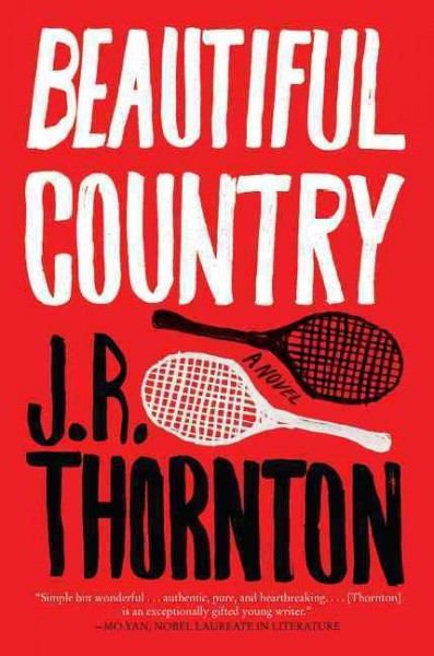 Beautiful country / J.R. Thornton.