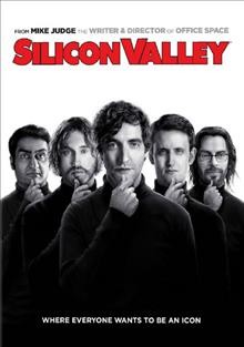 Silicon Valley. The complete first season [DVD videorecording] / HBO Entertainment presents ; created by Mike Judge & John Altschuler & Dave Krinsky.