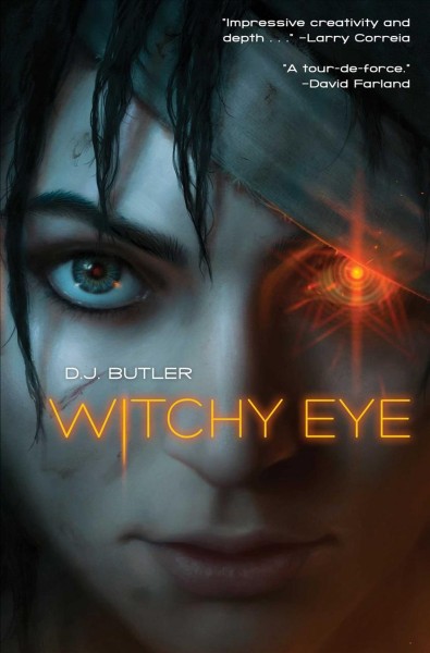 Witchy eye : Flight of the serpent's daughter / D.J. Butler.
