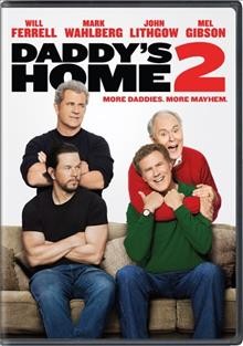 Daddy's home 2 / Paramount Pictures presents ; a Gary Sanchez production ; produced by Will Ferrell, Adam McKay, Chris Henchy, John Morris, Kevin Messick ; written by Sean Anders and John Morris ; directed by Sean Anders.
