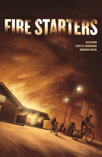 Fire Starters.