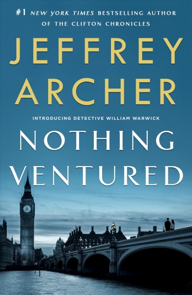 Nothing ventured / Jeffrey Archer.