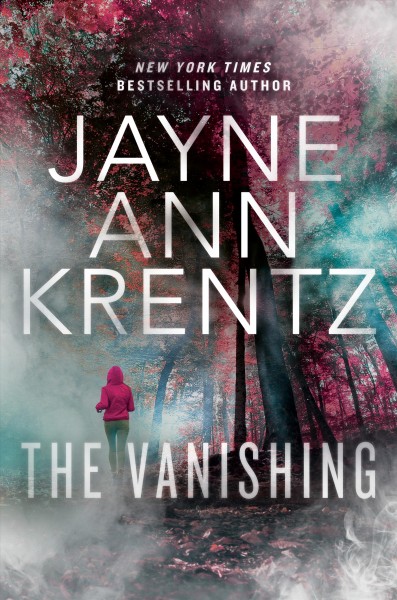 The vanishing / Jayne Ann Krentz.