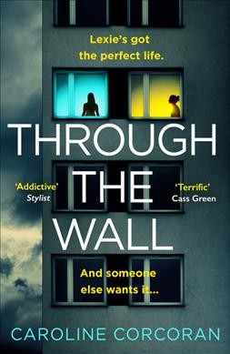 Through the wall / Caroline Corcoran.