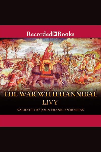 War with hannibal [electronic resource]. Livy Titus Livius.