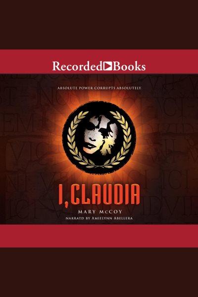 I, claudia [electronic resource]. McCoy Mary.