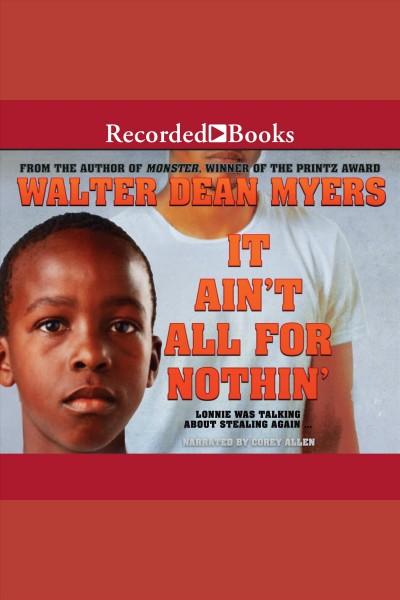 It ain't all for nothin' [electronic resource]. Walter Dean Myers.