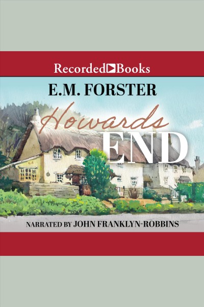 Howards end [electronic resource]. E.M Forster.