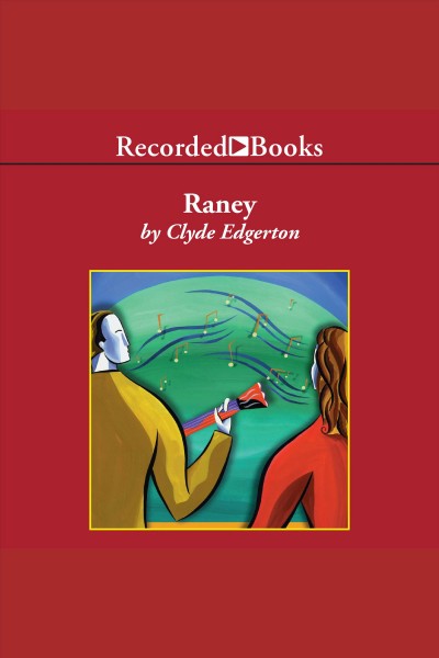 Raney [electronic resource]. Edgerton Clyde.