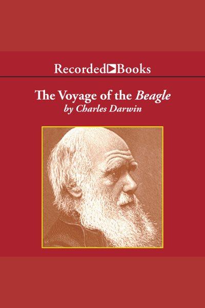 The voyage of the beagle [electronic resource] : Journal of researches into the natural history and geology of the countries visited during the voyage of h.m.s. beagle round the world. Charles Darwin.