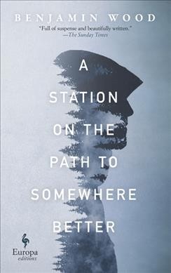 A station on the path to somewhere better / Benjamin Wood.