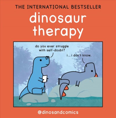 Dinosaur therapy / [by James Stewart, illustrated by K Rom̌y].