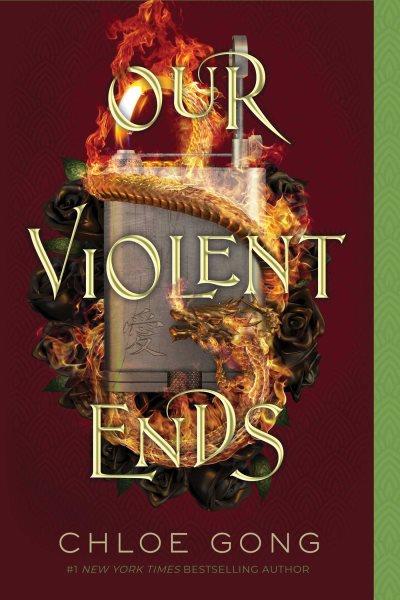 Our violent ends / Chloe Gong.