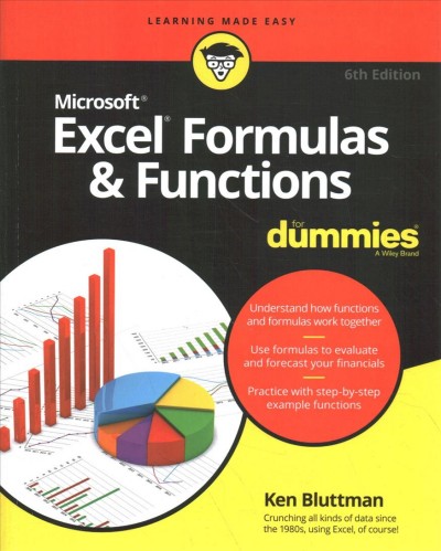 Excel formulas & functions for dummies / by Ken Bluttman.