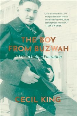 The boy from Buzwah : a life in Indian education / Cecil King.