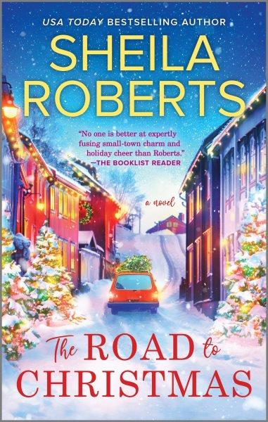 The road to Christmas / Sheila Roberts.