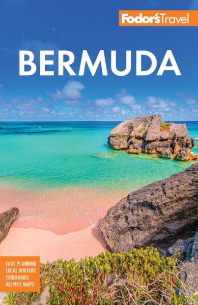 Fodor's Bermuda / writers: Robyn Bardgett, Melissa Fox.