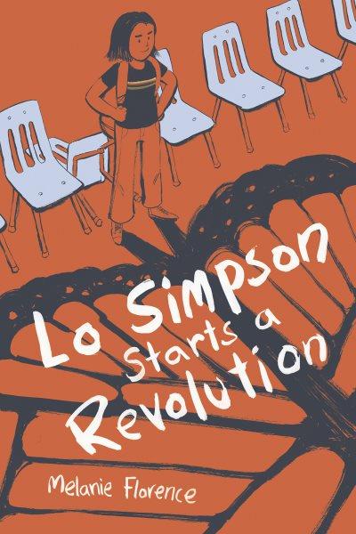 Lo Simpson starts a revolution / Melanie Florence.