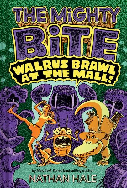 THE MIGHTY BITE, VOL. 2 [GRAPHIC NOVEL] : WALRUS BRAWL AT THE MALL.