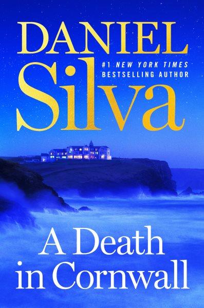 A death in cornwall [electronic resource] : A novel. Daniel Silva.