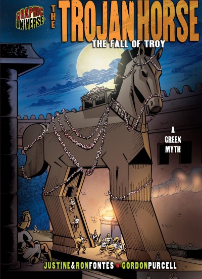 The Trojan horse : the fall of Troy : a Greek legend / story by Justine & Ron Fontes ; pencils by Gordon Purcell ; inks by Barbara Schulz.