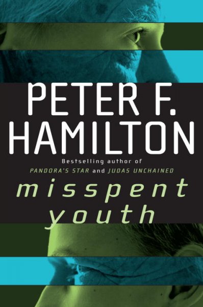 Misspent youth / Peter F. Hamilton.