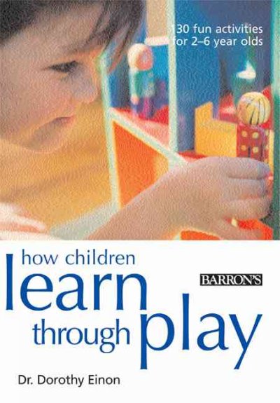 How children learn through play / Dorothy Einon.