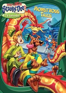 Scooby-Doo : Monstrous tails [videorecording] / : DVD #886 / Hanna Barbera.