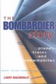 Go to record The Bombardier story : planes, trains, and snowmobiles